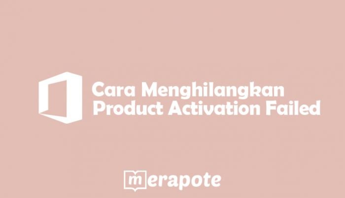 cara mengatasi product activation failed office 2016