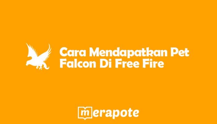 cara mendapatkan pet falcon di free fire merapote