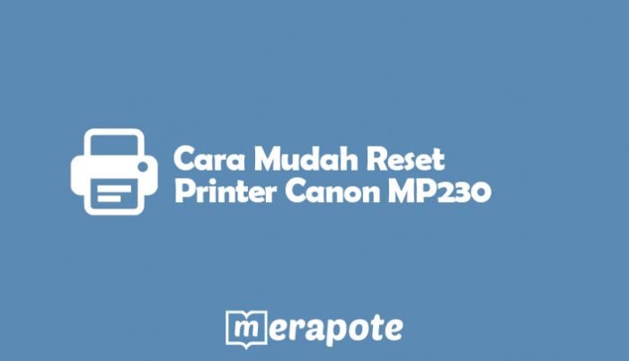 Reset Printer Canon MP230