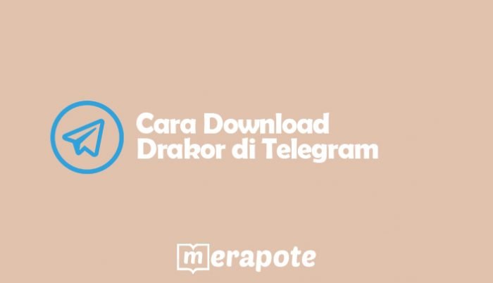 Cara Download Drakor di Telegram