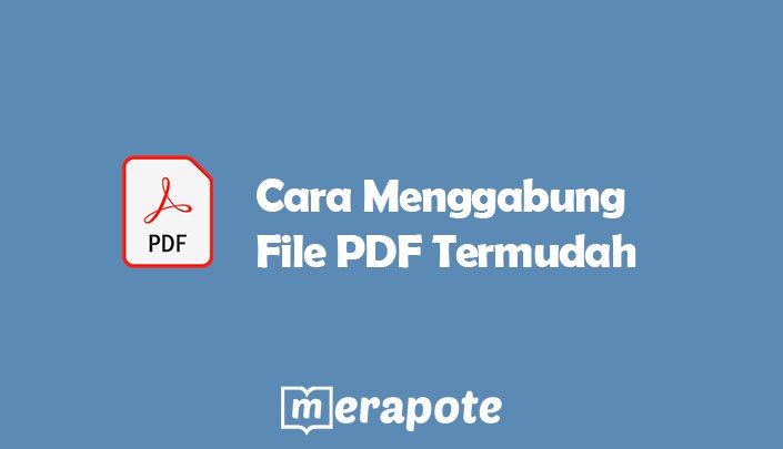 Cara Menggabung File PDF