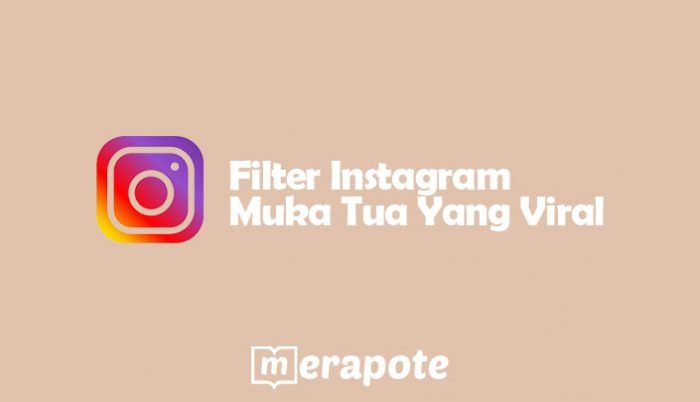 Filter Filter Instagram Muka Tua Filter Instagram Muka Tua Muka Tua