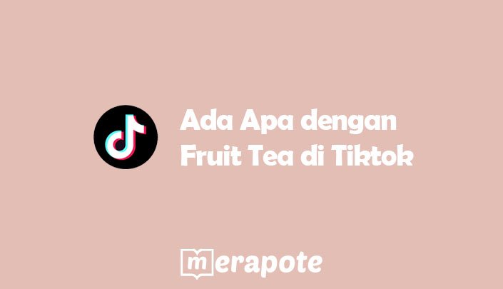 Fruit Tea di tiktok