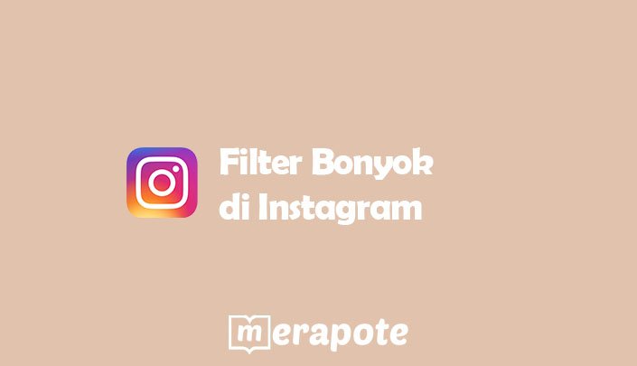 Filter Bonyok di Instagram