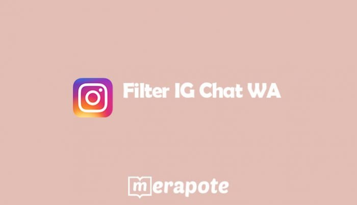 Filter IG Chat WA