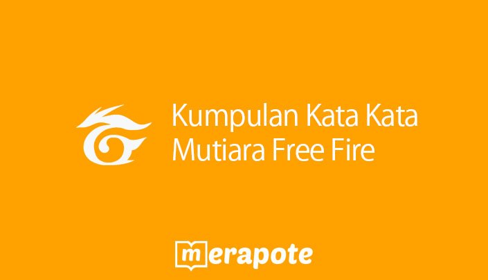 Kata Kata Mutiara Free Fire