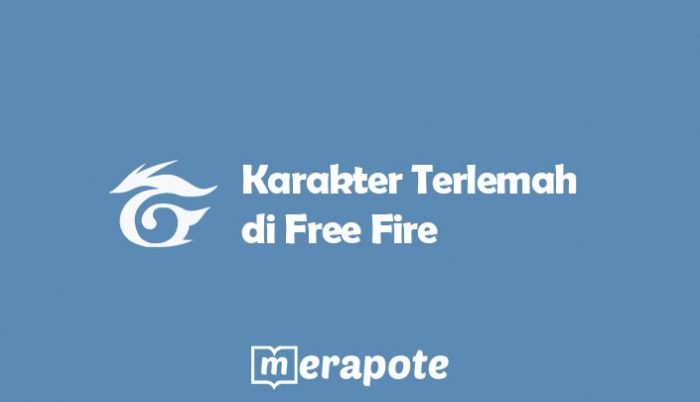 Karakter Terlemah di Free Fire