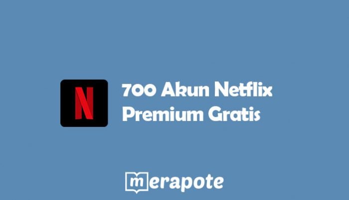 Akun Netflix Premium Gratis