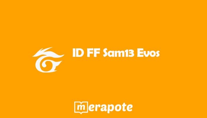 ID FF Sam13 Evos